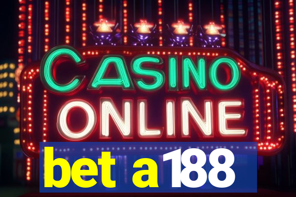 bet a188